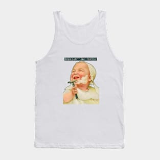 Begin early shave yourself Tank Top